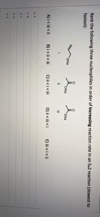 Solved Rank The Following Three Nucleophiles In Order Of