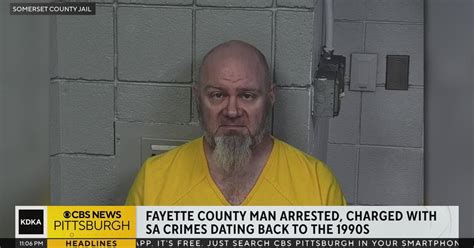 Fayette County Man Arrested And Charged With Sex Crimes Cbs Pittsburgh