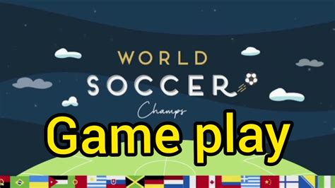 World Soccer Champs Gameplay Walkthrough Android Ios Game Features