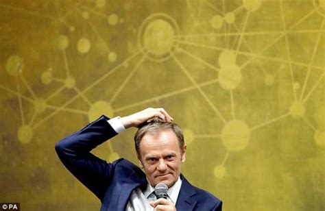 Eu Chief Donald Tusk Says He Is Furious About Brexit Daily Mail Online