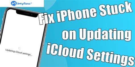 Top 5 Ways To Fix Iphone Stuck On Updating Icloud Settings