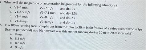 solved    magnitude  acceleration  greatest cheggcom