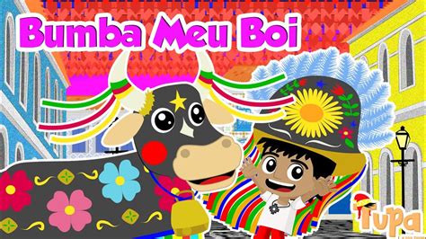 Bumba Meu Boi Para Crian As Festa Junina No Nordeste Do Brasil Tupa