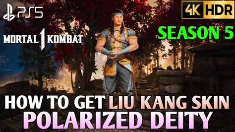 How To Get Polarized Deity Liu Kang Skin Mortal Kombat Liu Kang Skin