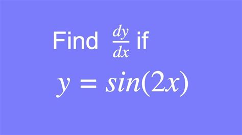 How To Differentiate Y Sin2x Using The Chain Rule Youtube