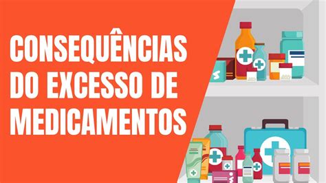 Consequências do excesso de medicamentos YouTube