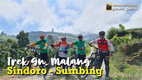 Gowes Plesir Ke Sindoro Sumbing Nikmatnya Trek Gunung Malang Di