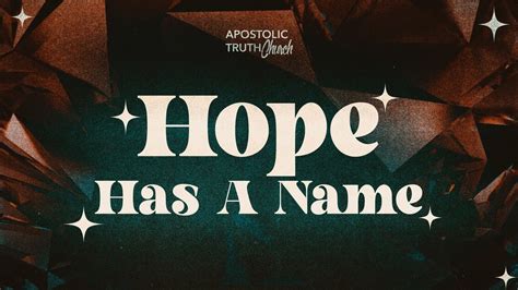 Hope Has A Name Hope Knows Your Name Youtube