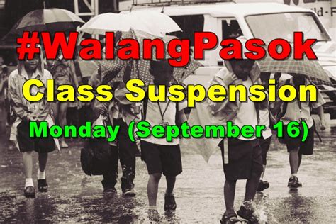 WalangPasok Class Suspension Declared In These Areas Today September 16