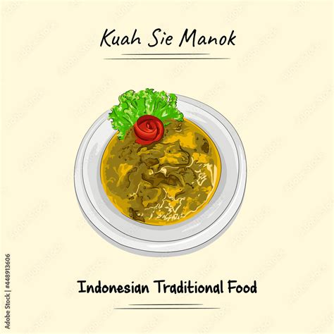 Kuah Sie Manok Illustration Sketch And Vector Style Traditional Food