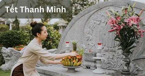 Thanh minh là gì? Tết Thanh Minh 2024 rơi vào ngày nào?