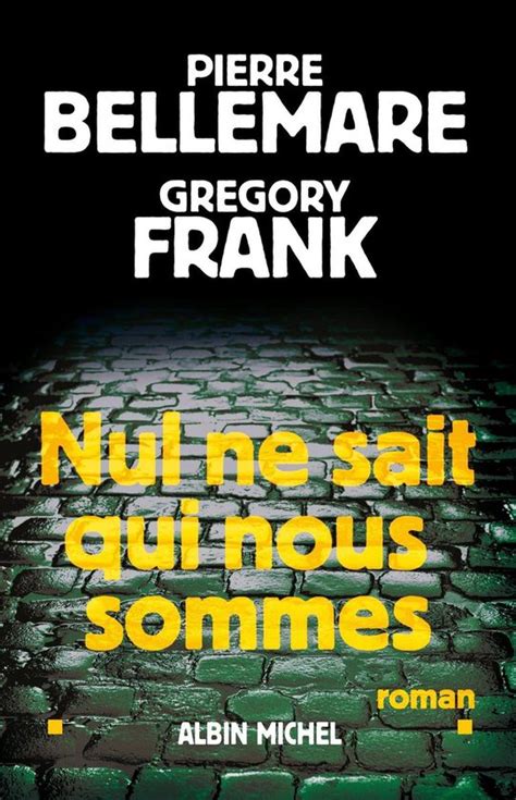 Nul Ne Sait Qui Nous Sommes Ebook Gregory Frank 9782226231796