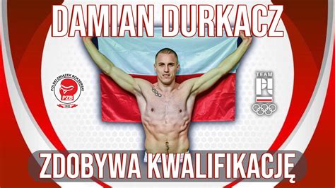 Kwalifikacje Olimpijskie Damian Durkacz Jedzie Na Igrzyska