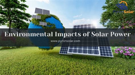 What Are Environmental Impacts Of Solar Energy Pyron Solar