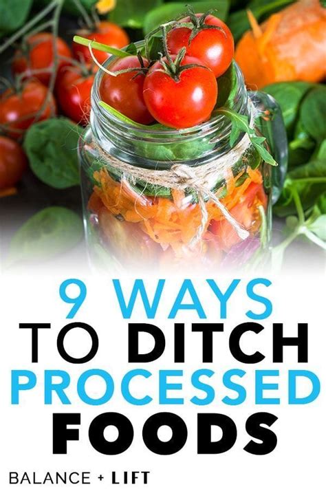 9 Ways To Ditch Processed Foods Forever No Processed Food Diet Non