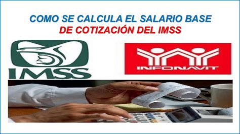 Como Se Calcula El Salario Base De Cotizacion Imss Printable