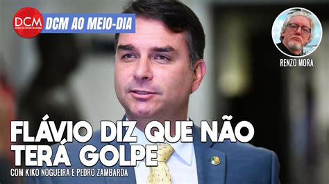 Dcm Ao Meio Dia Fl Vio Bolsonaro Diz Que Golpe Militar Nunca Foi