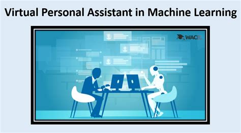 Virtual Personal Assistant In Machine Learning Techprofree