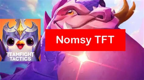 Nomsy TFT Build Set 12 Items Comps Guide Zathong