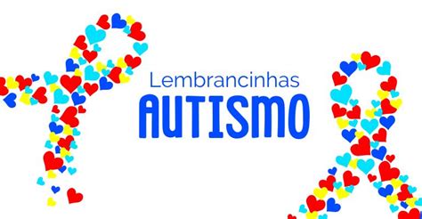 Lembrancinha Do Dia Do Autismo Para Imprimir Artesanato Passo A Passo