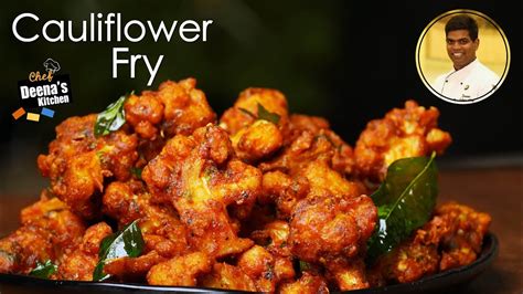 Cauliflower Fry Recipe In Tamil How To Make Cauliflower Fry Cdk