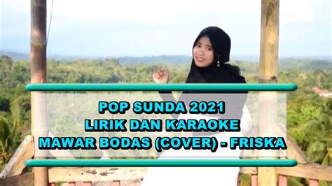 MAWAR BODAS COVER FRISKA LIRIK DAN KARAOKE POP SUNDA 2021 YouTube