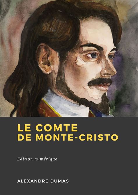 Le Comte De Monte Cristo French Edition By Alexandre Dumas Goodreads