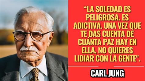 La SOLEDAD PELIGROSA y ADICTIVA según CARL GUSTAV JUNG YouTube