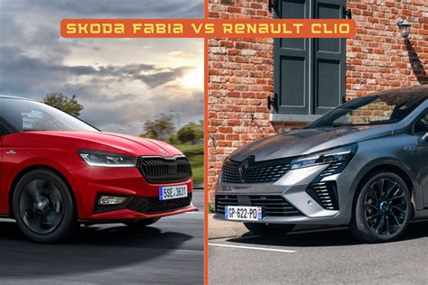 Skoda Fabia vs Renault Clio 2024 Le face à face très tendu des