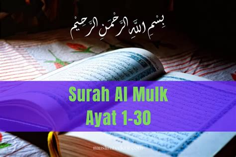 Surah Al Mulk Ayat Dan Artinya Lengkap Dengan Arab Dan Latin