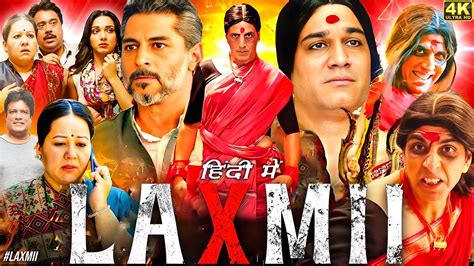 Laxmii Full Movie Akshay Kumar Kiara Advani Sharad Kelkar