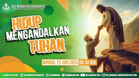 Ibadah Minggu IV GKJ Manahan Surakarta 23 Juni 2024 Bahasa