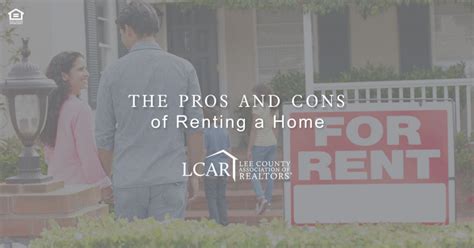 The Pros And Cons Of Renting A Home Lee County Association Of Realtors®