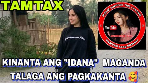 TAMTAX Kinanta Ang IDANA Magaling Talaga Kahit Anung Kanta Bagay