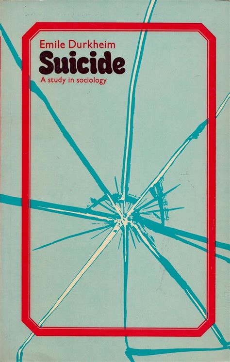 Suicide A Study in Sociology Émile Durkheim 9780710068903 Amazon