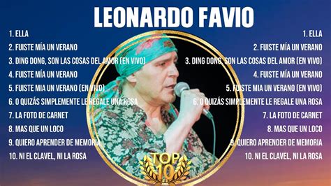 Leonardo Favio Grandes Exitos 10 Canciones Mas Escuchadas YouTube