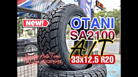 Nonstop Auto Tires Ep30 ยาง Otani Sa2100 At 33x125 R20 Youtube