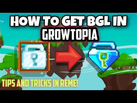 HOW TO GET BGL IN GROWTOPIA Tips And Tricks In Reme YouTube