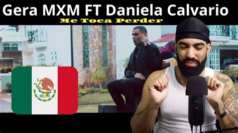 Me Toca Perder Gera Mxm Ft Daniela Calvario Video Oficial Gentsam