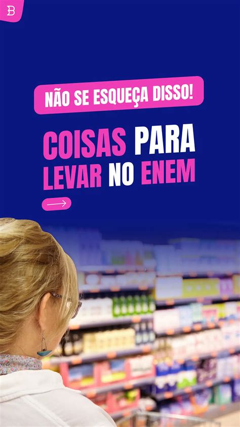 4 coisas que você precisa levar para o Enem Blog do Beduka Matérias