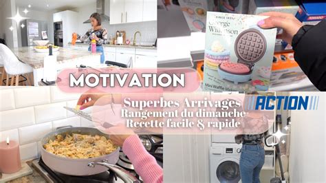 Rangement Du Dimanche Magnifique Arrivage Action Recette Facile Youtube