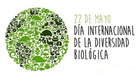 Día Mundial De Diversidad Biológica Cadena Nueve Diario Digital