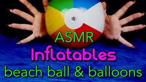 Asmr Requested Video Inflatables Beach Ball And Balloons Unique Relaxing Sounds Jowi