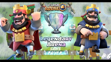 Clash Royale 2 Combat Epique Arène Légendaire Sans Payer 6 Youtube