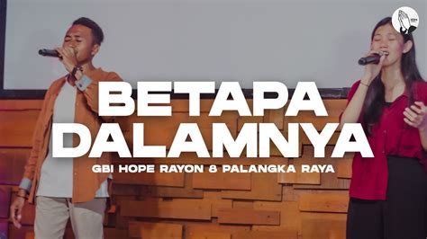 Betapa Dalam Nya Army Of God GBI HOPE Palangka Raya YouTube