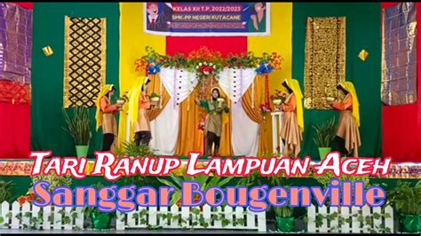 Tari Ranup Lampuan By Sanggar Bugenville Smk Ppn Kutacane Youtube