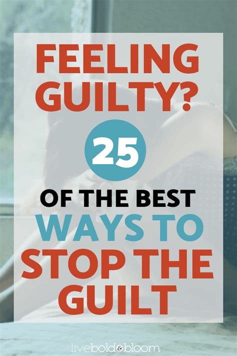 Feeling Guilty 25 Of The Best Ways To Stop The Guilt How Are You