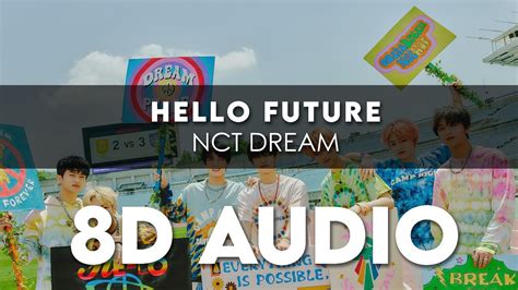 Nct Dream Hello Future D Audio Use Headphones Romanized Lyrics