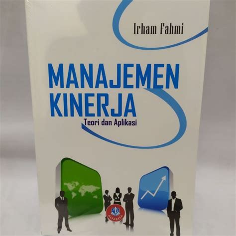 Manajemen Kinerja Teori Dan Aplikasi Irham Fahmi Lazada Indonesia