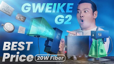 Gweike G2 20W Fiber Laser Review Unbelievable Value Unbeatable